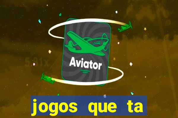 jogos que ta pagando dinheiro